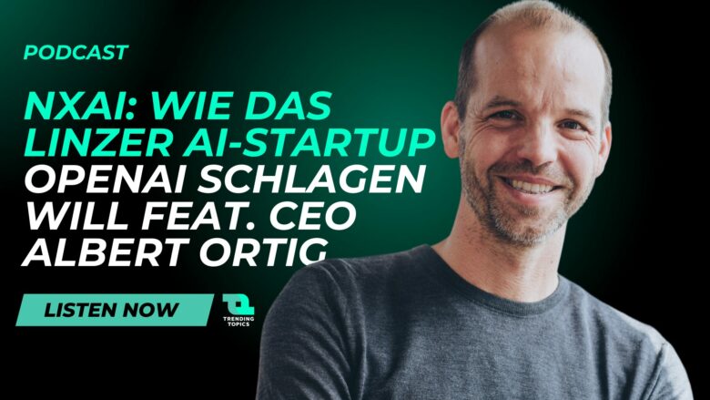 NXAI-CEO Albert Ortig im Podcast von Trending Topics.