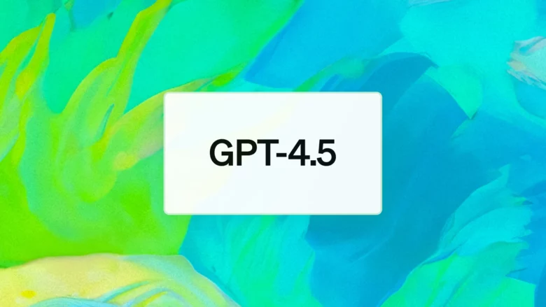 GPT-4.5 von OpenAI. © OpenAI