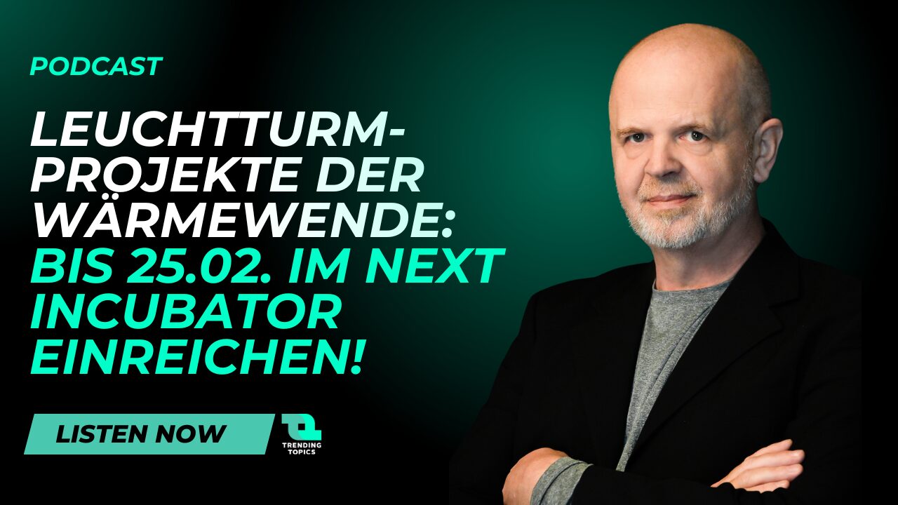 Leuchtturmprojekte-der-W-rmewende-Bis-25-02-im-Next-Incubator-einreichen-