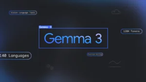 Gemma 3. © Google Deepmind